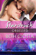 Obsessed (a Starstruck Novella)