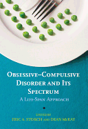 Obsessive-Compulsive Disorder and Its Spectrum: A Life-Span Approach