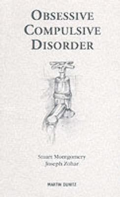 Obsessive Compulsive Disorder: Pocketbook - Montgomery, Stuart A, M.D., and Zohar, Joseph, Dr., M.D.