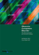 Obsessive Compulsive Disorder: The Latest Assessment and Treatment Strategies