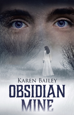 Obsidian Mine - Bailey, Karen