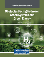 Obstacles Facing Hydrogen Green Systems and Green Energy