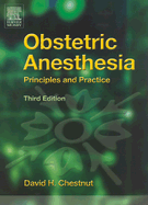 Obstetric anesthesia principles and practice