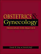Obstetrics and Gynecology: Principles for Practice