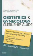 Obstetrics & Gynecology Clerkship Guide - Woodland, Mark B, MD, and Minassian, Shahab, MD