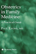 Obstetrics in Family Medicine: A Practical Guide