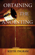 Obtaining the Anointing: It Is for You!