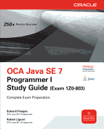 Oca Java Se 7 Programmer I Study Guide (Exam 1z0-803)