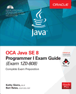 Oca Java Se 8 Programmer I Exam Guide (Exams 1z0-808)