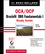 Oca Ocp: Oracle9i DBA Fundamentals I Study Guide - Thomas, Biju, and Bryla, Bob