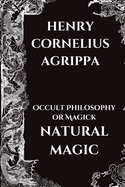 Occult Philosophy or Magick - Natural Magic