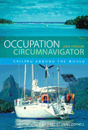 Occupation Circumnavigator: Sailing Around the World