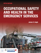 Occupational Safety and Health in the Emergency Services Includes Navigate Advantage Access