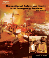 Occupational Safety and Health in the Emergency Services