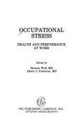 Occupational Stress: Health and Performance at Work