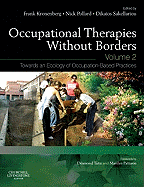 Occupational Therapies without Borders - Volume 2: Towards an ecology of occupation-based practices