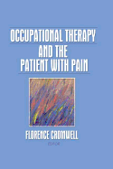 Occupational Therapy and the Patient with Pain