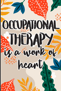 Occupational Therapy is a Work of Heart: Best Ot Gift, Show Gratitude To Colleagues with this Cool gift For Occupational Therapists