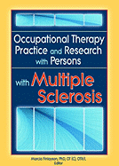 Occupational Therapy Practice and Research with Persons with Multiple Sclerosis