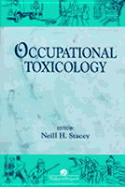 Occupational Toxicology - Stacey, Neill H (Editor)