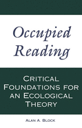 Occupied Reading: Critical Foundations for an Ecological Theory