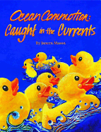 Ocean Commotion: Caught in the Currents