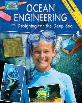 Ocean Engineering and Designing for the Deep Sea - Sjonger, Rebecca