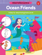 Ocean Friends: A Step-By-Step Drawing & Story Book