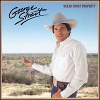 Ocean Front Property - George Strait