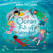 Ocean Full of Wonder: An educational, rhyming book about the magic of the ocean for children