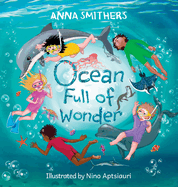 Ocean Full of Wonder: An educational, rhyming book about the magic of the ocean for children