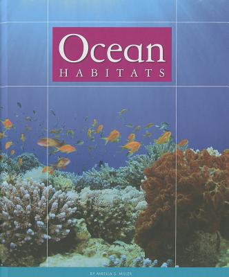 Ocean Habitats - Miller, Mirella S