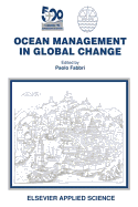 Ocean Management in Global Change: Proceedings of the Conference on Ocean Management in Global Change, Genoa, 22-26 June 1992