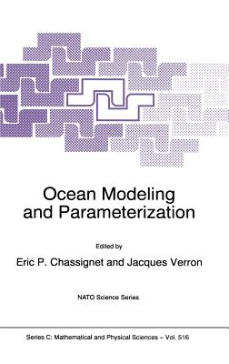 Ocean Modeling and Parameterization - Chassignet, Eric P (Editor), and Verron, Jacques (Editor)
