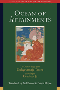 Ocean of Attainments: The Creation Stage of Guhyasamaja Tantra According to Khedrup J