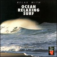 Ocean Relaxing Surf, Vol. 2 - Various Artists