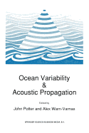 Ocean Variability & Acoustic Propagation