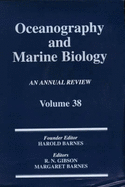 Oceanography and Marine Biology: An Annual Review: Volume 38: An Annual Review: Volume 38 - Barnes, Margaret (Editor), and Gibson, R N (Editor)