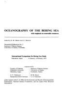 Oceanography of the Bering Sea, with Emphasis on Renewable Resources - Hood, D. W. (Editor), and University of Alaska, and Kelley, E. J. (Editor)