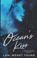 Ocean's Kiss: A Teles World Novel