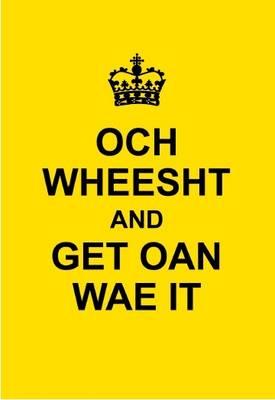 Och Wheesht and Get Oan Wae It - Dawson, Lewis (Editor)