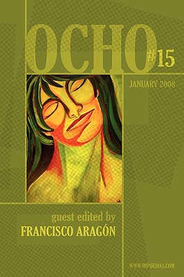Ocho #15: Mipoesias Magazine Print Companion - Aragon, Francisco