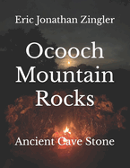 Ocooch Mountain Rocks: Ancient Cave Stone