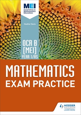 OCR B [MEI] Year 1/AS Mathematics Exam Practice - Dangerfield, Jan, and Jewell, Rose, and Pope, Sue