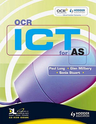 OCR ICT for AS - Milbery, Glen, and Stuart, Sonia, and Long, Paul