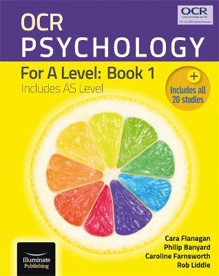 OCR Psychology for A Level: Book 1 - Flanagan, Cara, and Farnsworth, Caroline, and Banyard, Philip