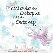 Octavia the Octopus Has an Ostomy