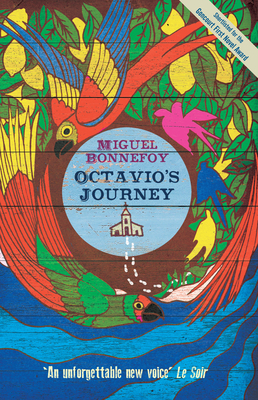 Octavio's Journey - Bonnefoy, Miguel, and Boyce, Emily (Translated by)