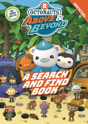 Octonauts Above & Beyond: A Search & Find Book - Official Octonauts