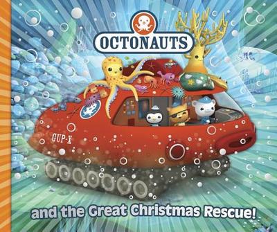 Octonauts and the Great Christmas Rescue - Simon & Schuster UK